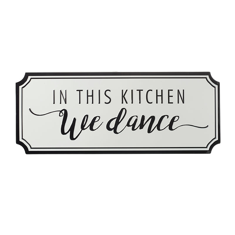 In This Kitchen We Dance Sign