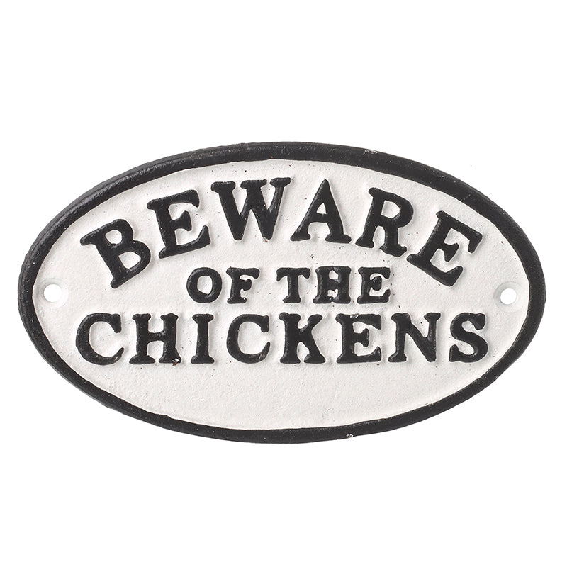 Iron Beware Of The Chickens Sign