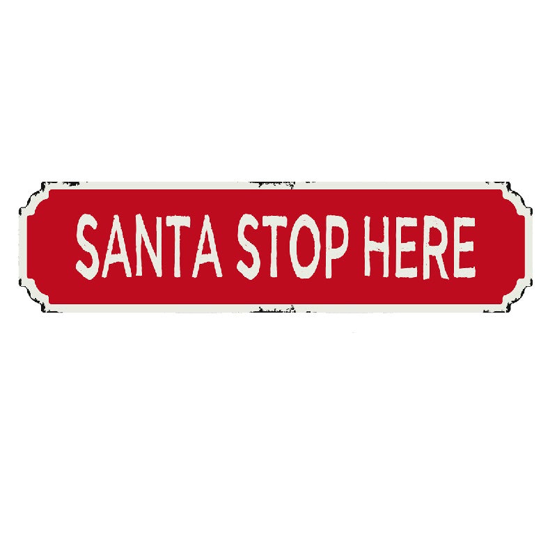 Santa Stop Here Sign