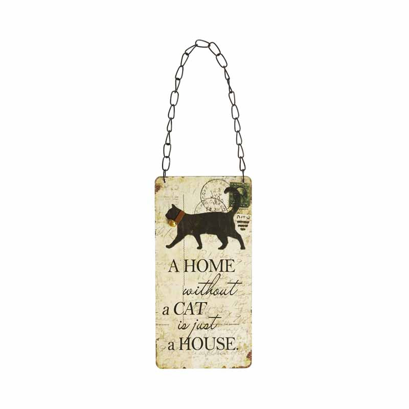 A Home Without A Cat Sign