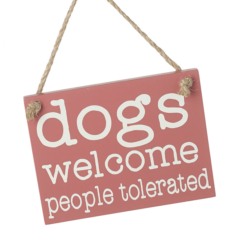 Dogs Welcome Hanging Sign