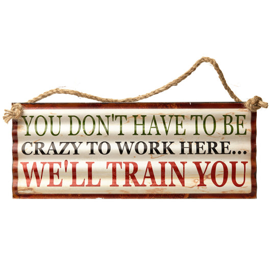 We'll Train You Plaque