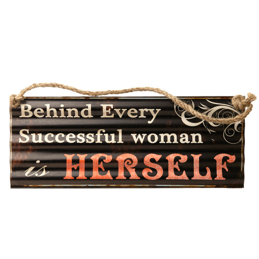 Behind Every Woman Sign