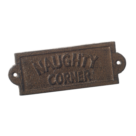 Naughty Corner Iron Sign