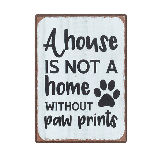 A House Is Not A Home Magnet